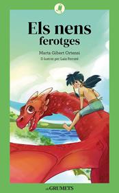 Els nens ferotges | 9788424675806 | GIBERT ORTENSI, MARTA | Llibreria Sendak
