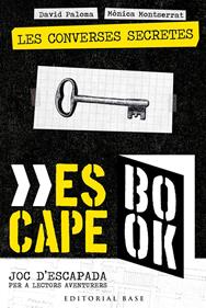 Escape Book 1. Les converses secretes | 9788418434396 | Paloma Sanllehí, David/Montserrat Grau, Mònica | Llibreria Sendak