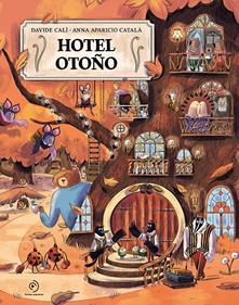 Hotel Otoño | 9791388042300 | Calì, Davide/Aparicio Català, Anna | Librería Sendak