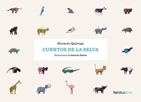 Cuentos de la Selva | 9788416830817 | Quiroga Forteza, Horacio | Librería Sendak