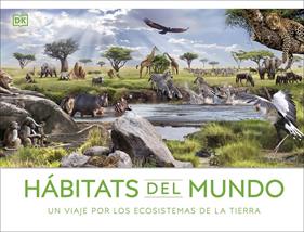 Hábitats del mundo | 9780241620151 | DK | Librería Sendak