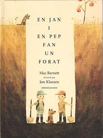 En Jan i en Pep fan un forat | 9788426140920 | Barnett - Klassen | Llibreria Sendak