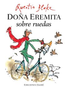 Doña Eremita sobre ruedas | 9788493776770 | Quentin Blake | Llibreria Sendak