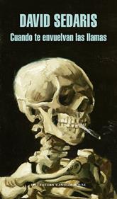 Cuando te envuelvan las llamas | 9788439725411 | Sedaris, David | Librería Sendak