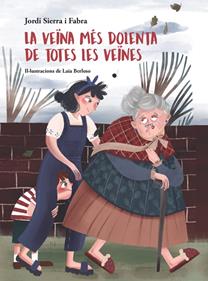 La veïna més dolenta de totes les veïnes | 9788424665364 | Sierra i Fabra, Jordi | Llibreria Sendak