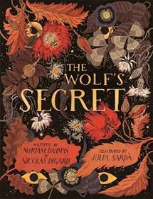 The Wolf's Secret | 9781408355305 | Digard, Nicolas/Dahman, Myriam | Llibreria Sendak
