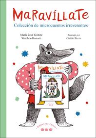 Maravíllate. Colección de microcuentos irreverentes | 9788412347012 | Gómez Sánchez-Romate, María José | Llibreria Sendak
