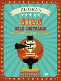 El gran circ dels contraris | 9788499067155 | VV. AA. | Librería Sendak