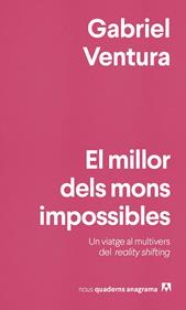 El millor dels mons impossibles | 9788433929990 | Ventura, Gabriel | Llibreria Sendak