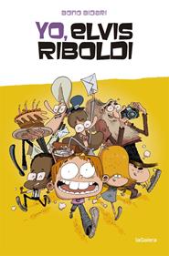 Yo, Elvis Riboldi | 9788424669249 | Bidari, Bono | Librería Sendak