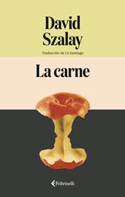 La carne | 9791388111051 | Szalay, David | Llibreria Sendak