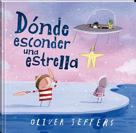 Dónde esconder una estrella | 9788419913555 | Jeffers, Oliver | Librería Sendak