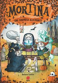 Mortina 5 - Una sorpresa alucinante | 9788410551824 | Cantini, Barbara | Llibreria Sendak