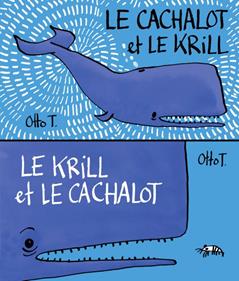 Le Cachalot et le krill | 9782357611078 | Otto T. | Llibreria Sendak