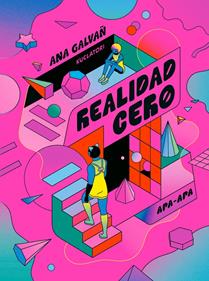 Realidad cero | 9788492615575 | Galvañ, Ana | Librería Sendak