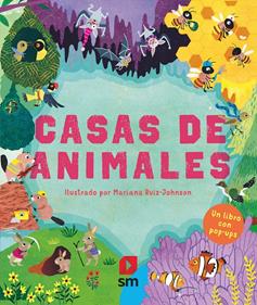 Casas de animales | 9788491825241 | Ruiz Johnson, Mariana | Llibreria Sendak