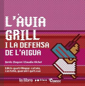 L'àvia grill i la defensa de l'aigua | 9788416828975 | Chapon, Denis/Michel, Claudia | Llibreria Sendak