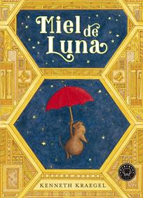 Miel de Luna | 9788418733833 | Kraegel, Kenneth | Librería Sendak