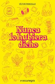 Nunca lo hubiera dicho | 9788418022210 | Panicello, Víctor | Llibreria Sendak