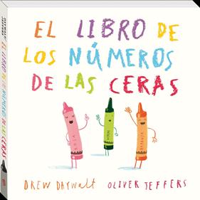 El libro de los números de les ceras | 9788416394890 | Jeffers, Oliver/Daywalt, Drew | Librería Sendak