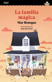 La familia mágica | 9788491429104 | Benegas, Mar | Llibreria Sendak