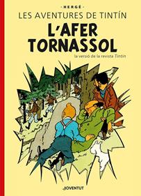 L'afer Tornassol E.E. | 9788426149879 | Hergé | Librería Sendak