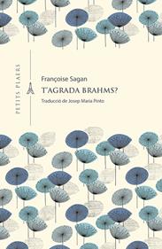 T'agrada Brahms? | 9788417998851 | Sagan, Françoise | Librería Sendak