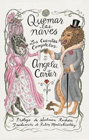 Quemar las naves (Nueva Edición) | 9788419261502 | Carter, Angela | Librería Sendak