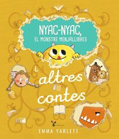 Nyac-nyac, el monstre menjallibres i altres contes | 9788413494715 | Yarlett, Emma | Llibreria Sendak