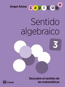 Sentido algebraico 3. Capicúa 5 años | 9788421879818 | Alsina Pastells, Àngel | Librería Sendak