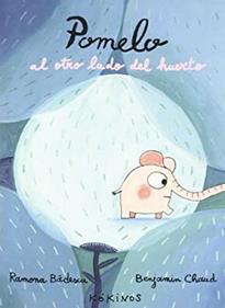 Pomelo al otro lado del huerto | 9788496629561 | Bâdescu, Ramona | Librería Sendak
