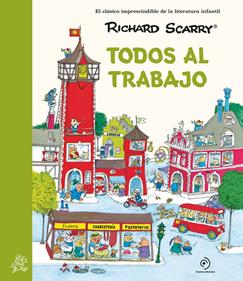 Todos al trabajo | 9788419521811 | Scarry, Richard | Llibreria Sendak