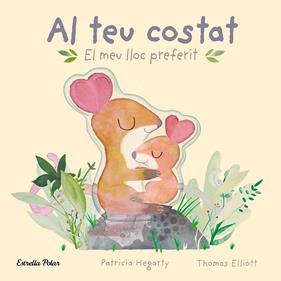 Al teu costat. El meu lloc preferit | 9788413896069 | Hegarty, Patricia | Llibreria Sendak