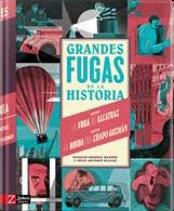 Grandes fugas de la historia | 9788418830099 | Romero, Soledad | Librería Sendak