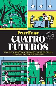 Cuatro futuros | 9788417552824 | Frase, Peter | Librería Sendak