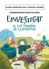 L'investgat. El cuc darrere de la bardissa | 9788468378909 | Baccalario, Pierdomenico | Llibreria Sendak