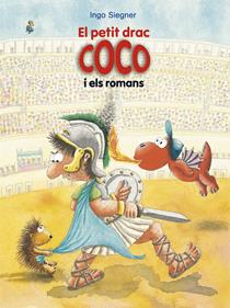 El petit drac Coco i els romans | 9788424666361 | Siegner, Ingo | Llibreria Sendak