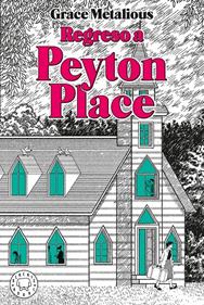 Regreso a Peyton Place | 9791387748869 | Metalious DeRepentigny, Grace | Librería Sendak