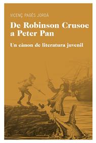 De Robinson Crusoe a Peter Pan | 9788415192206 | Pagès Jordà, Vicenç | Librería Sendak