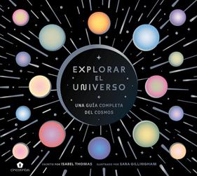 Explorar el universo | 9788419043900 | Thomas, Isabel/Gillingham, Sara | Librería Sendak