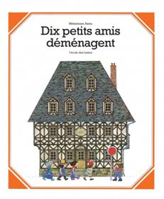 Dix petits amis démenagent | 9782211313377 | Anno, Mitsumasa | Llibreria Sendak