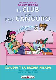 El club de las canguro 15: Claudia y la broma pesada | 9791387664640 | Nopra, Arley | Llibreria Sendak