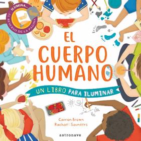 El cuerpo humano | 9788467929348 | Brown, Carron/Saunders, Rachel | Llibreria Sendak