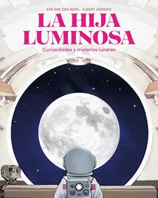 La hija luminosa | 9788410090798 | van den Berg, Eva | Llibreria Sendak