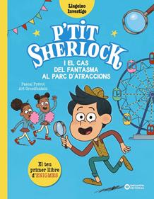 P'tit Sherlock i el cas del fantasma al parc d'atraccions | 9788448965174 | Prévot, Pascal | Librería Sendak