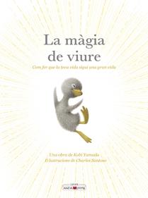 La màgia de viure | 9788410260276 | Yamada , Kobi/Santoso, Charles | Llibreria Sendak