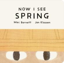 Now I see Spring | 9781529535730 | Mac Barnett / John Klassen | Llibreria Sendak