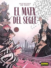 EL MATX DEL SEGLE | 9788467983586 | JULIE BILLAULT/SEB PIQUET | Llibreria Sendak