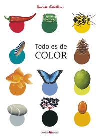 Todo es de color | 9788417708818 | Estellon, Pascale | Llibreria Sendak