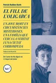 El fill de l'oligarca | 9791387726607 | Radden Keefe, Patrick | Librería Sendak